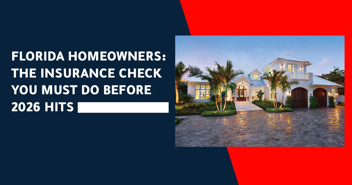 Preparing Your Insurance for 2026: Essential Steps Florida Residents Should Take After the Holidays