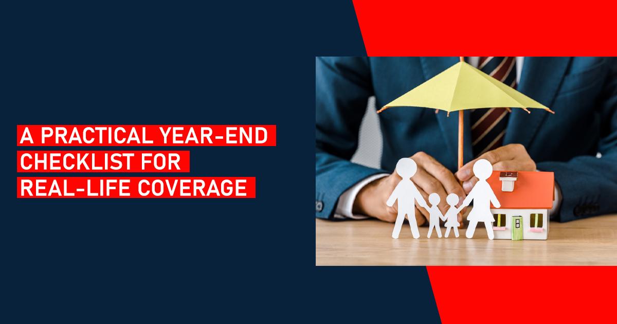 Your Year-End Insurance Checklist: Start 2026 with Your Protection in Order