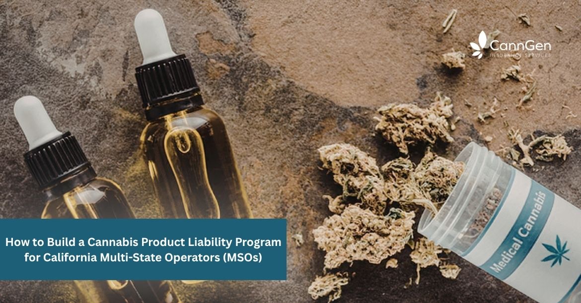 How to Build a Cannabis Product Liability Program for California Multi-State Operators (MSOs)