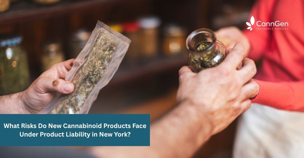 What Risks Do New Cannabinoid Products Face Under Product Liability in New York?