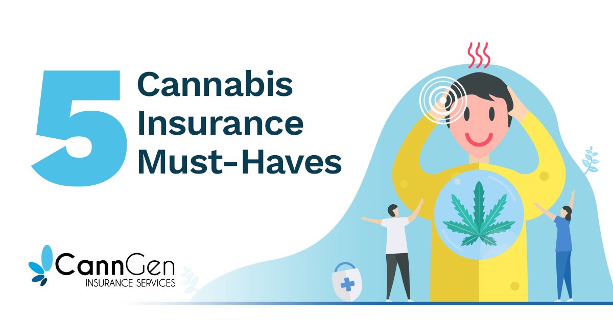 5 Cannabis Insurance Must-Haves