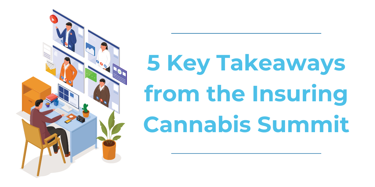 5 Key Takeaways from the Insuring Cannabis Summit