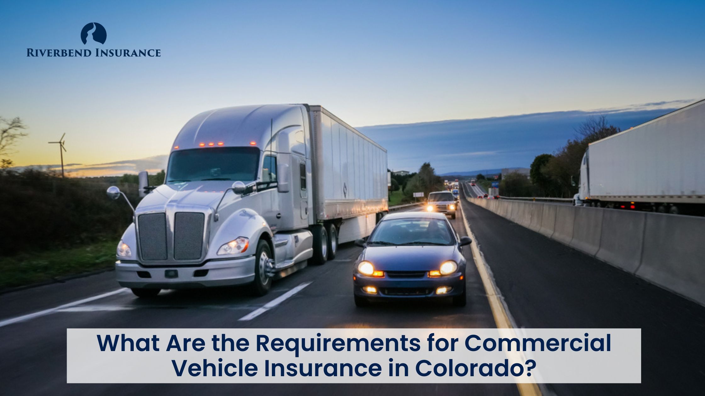 What Are the Requirements for Commercial Vehicle Insurance in Colorado?