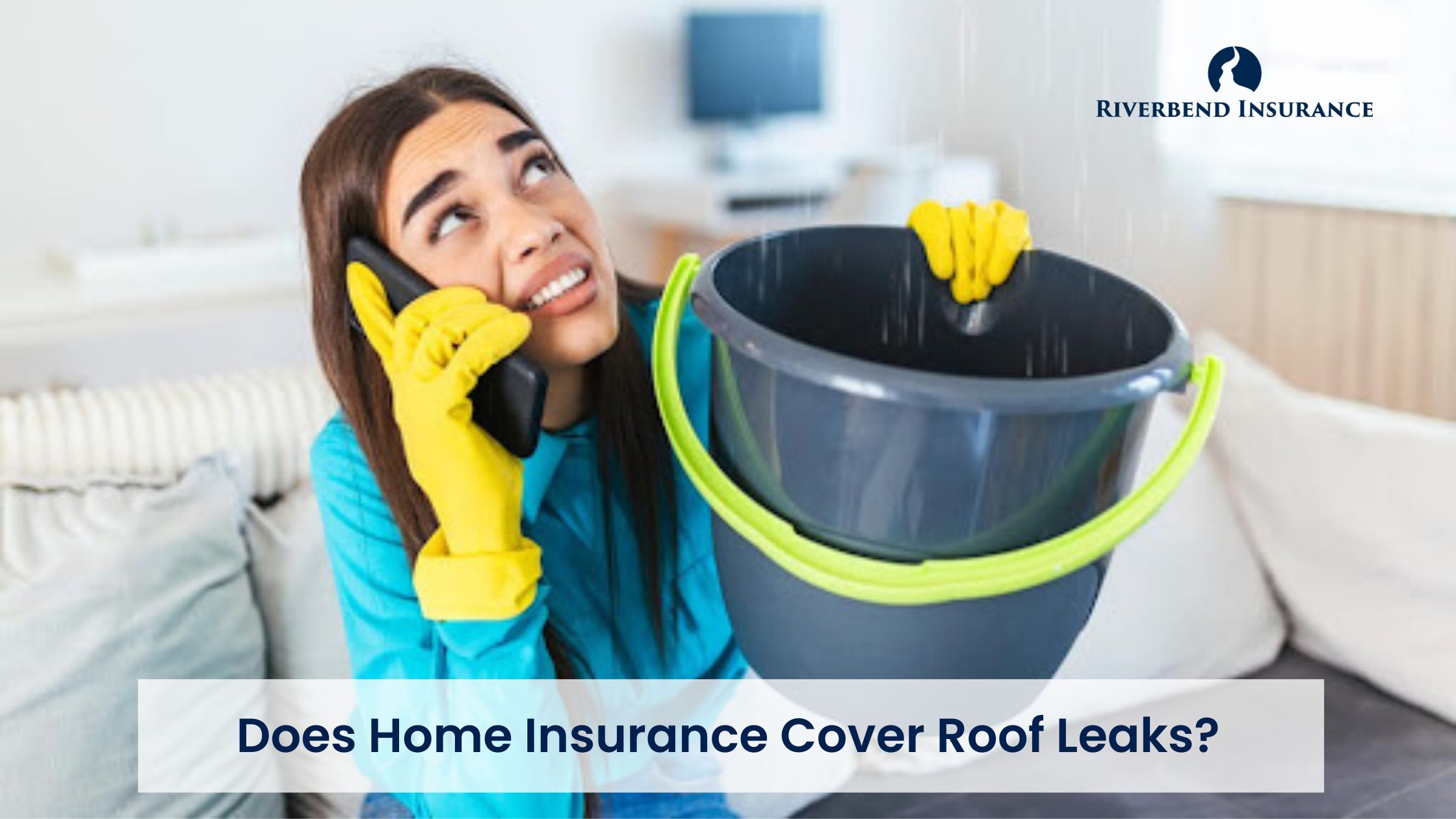 Is Your Home Insurance Roof Leak Ready? Here's What You Need to Know