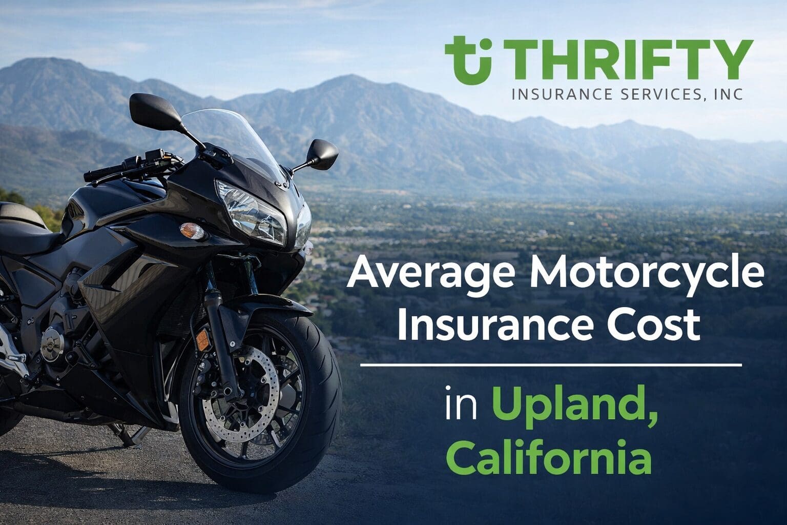 Average Motorcycle Insurance Cost in Upland | Thrifty Insurance