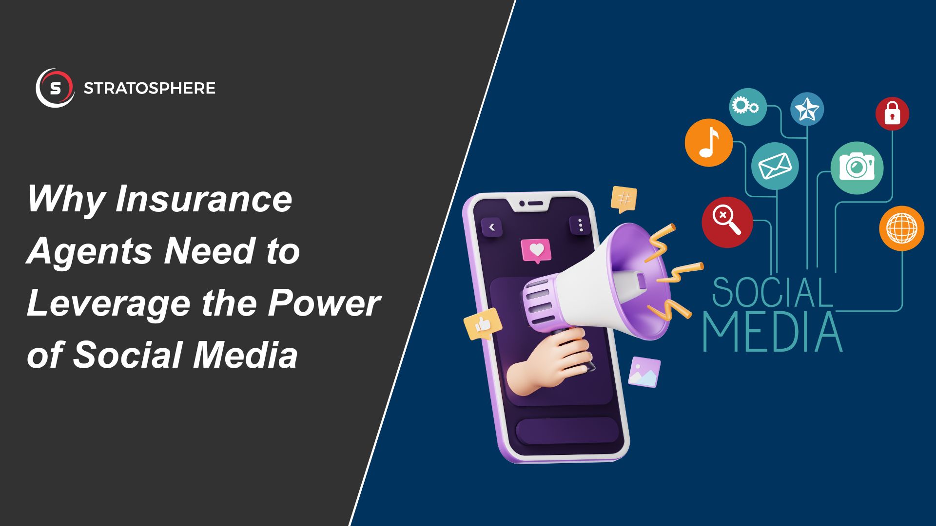 Why Insurance Agents Need to Leverage the Power of Social Media