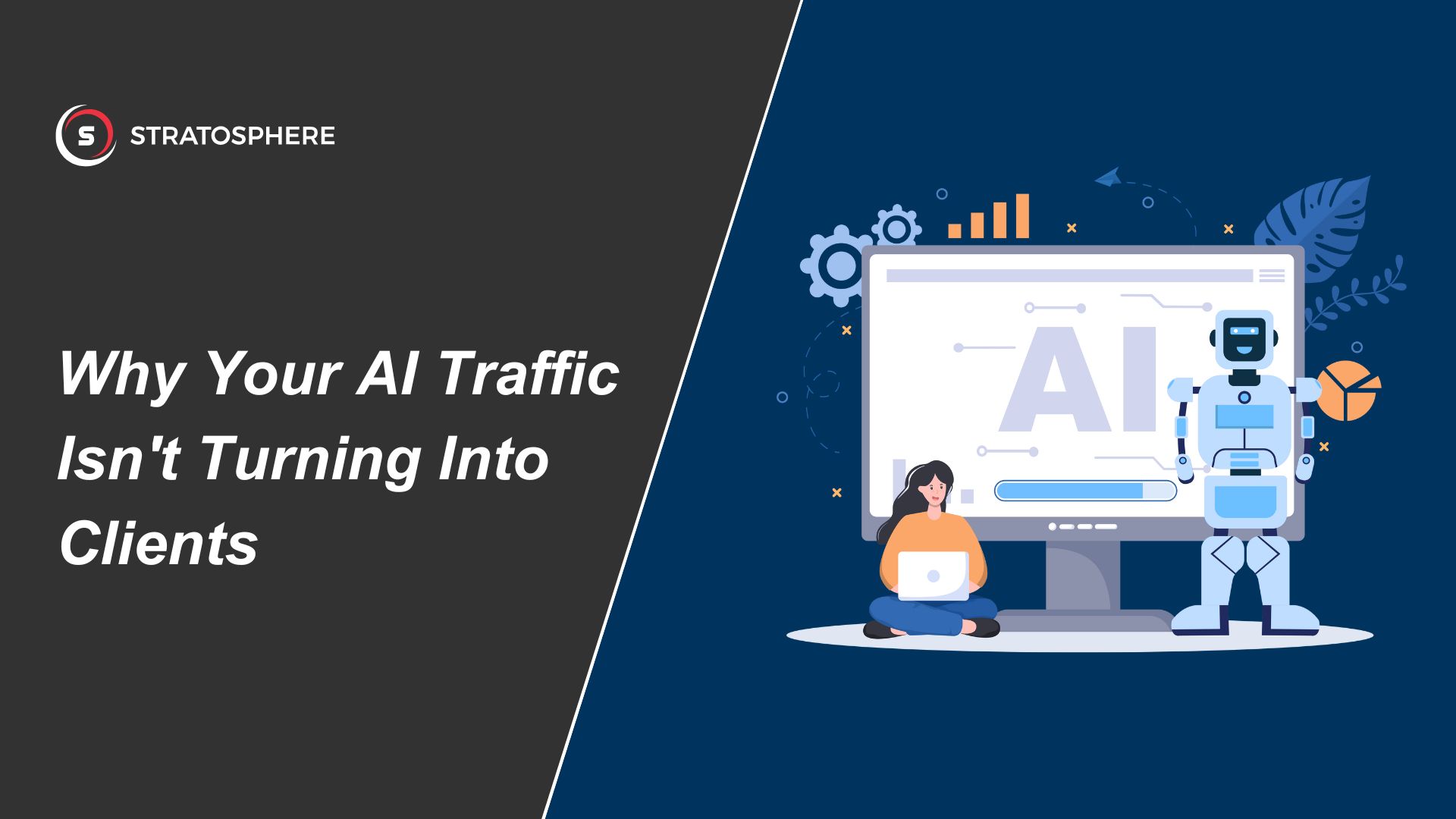 Why Your AI Traffic Isn't Turning Into Clients