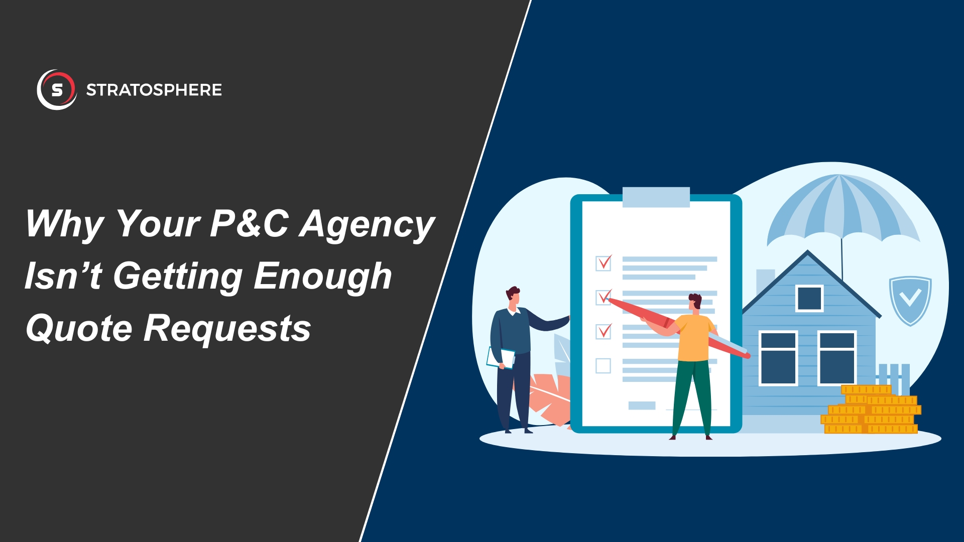 Why Your P&C Agency Isn’t Getting Enough Quote Requests